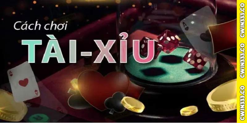 Hướng dẫn cách chơi tài xỉu Cwin đến anh em hội viên