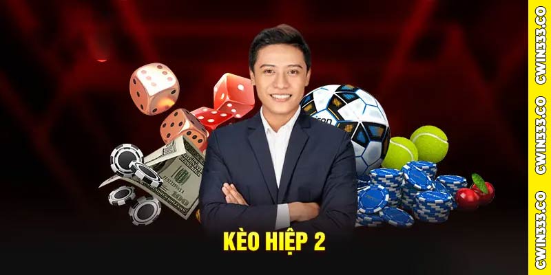 Khái niệm kèo hiệp 2
