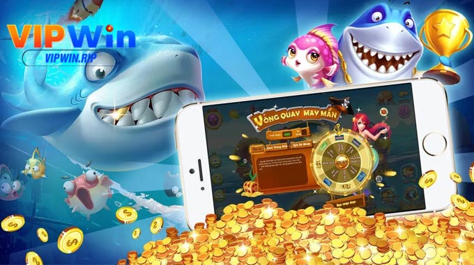  Bắn Cá VIPWIN xứng đáng trải nghiệm